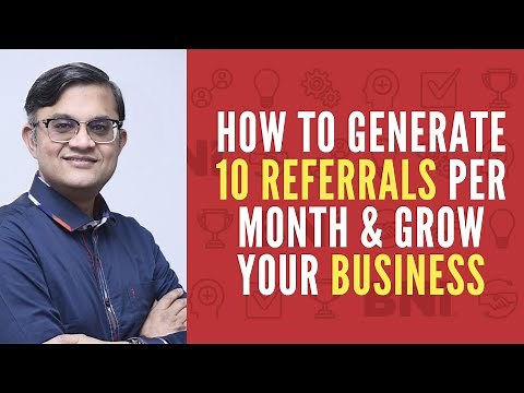 How to Generate 10 Referrals per month | BNI