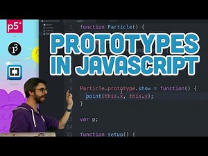 9.19: Prototypes in Javascript - p5.js Tutorial