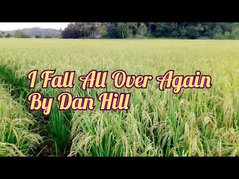 I Fall All Over Again (Dan Hill) karaoke version