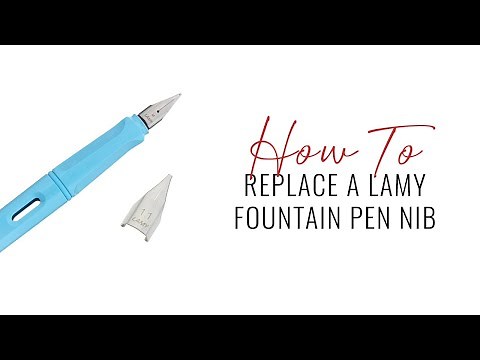 How To Replace a LAMY Fountain Pen Nib