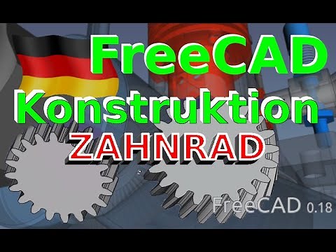 FreeCAD Zahnrad Konstruktion