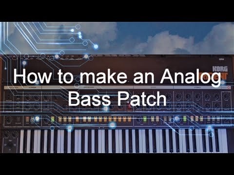 How to make an analog bass patch