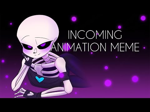 【UndertaleAU/meme】【Lust sans】(16+)INCOMING ANIMATION MEME