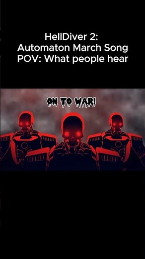 Hell Diver 2 Automation March Song #game #gaming #helldivers2 #memes #shorts #foryou