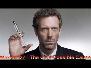 House M.D.: The Unreleased Score - The Only Possible Cause