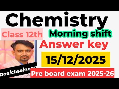 Chemistry answer key class 12 / class 12 chemistry pre board question paper solution 2025 26 / cbse