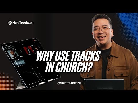 Using Tracks in Music Ministry - Here’s Why It Works