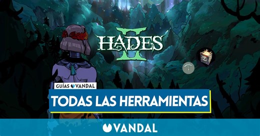 Hades 2: TODAS las herramientas, cómo conseguirlas y para qué sirven