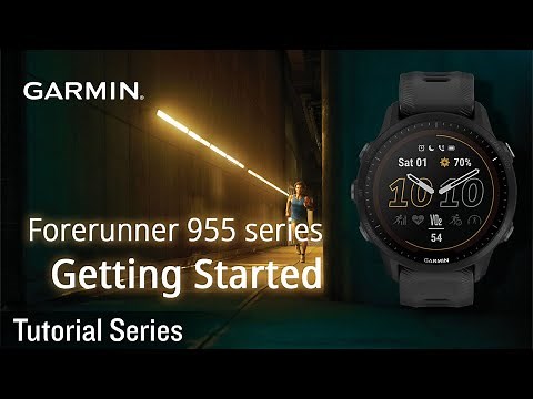 Tutorial - Forerunner 955 series: Getting Started