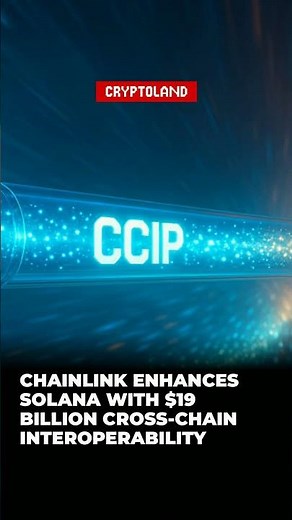Chainlink Enhances Solana with $19 Billion Cross-Chain Interoperability