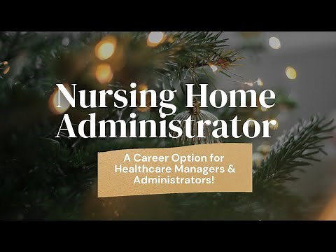 NURSING HOME ADMINISTRATOR: A Career Option for Healthcare Administrators & Managers| CAREEMAS DAY 4