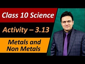 Activity 3.13 Class 10 Science Chapter 3 Metals and Non Metals