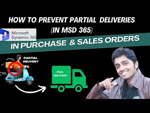 How to prevent PARTIAL DELIVERIES in PO & SO in #microsoftdynamics365 #financeandoperations #d365fo