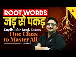 Complete Root Words | English for All Bank Exams | English By Anubhav Sir