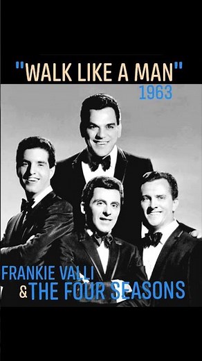 The Four Seasons - 1963~"Walk Like A Man #Sunday60s #60s