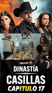 Dinastía Casillas Capitulo 17 Completo HD | La Dinastía Casillas