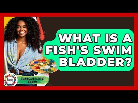 What Is A Fish's Swim Bladder? - Drawing and Painting Academy