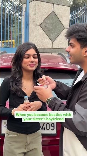 pov : when you become bestie with your sister's boyfriend .......?