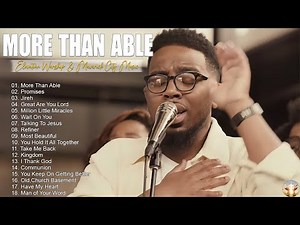 More Than Able,Jireh (feat. Chandler Moore) TOP TRIBL 2023 - Elevation Worship & Maverick City Music