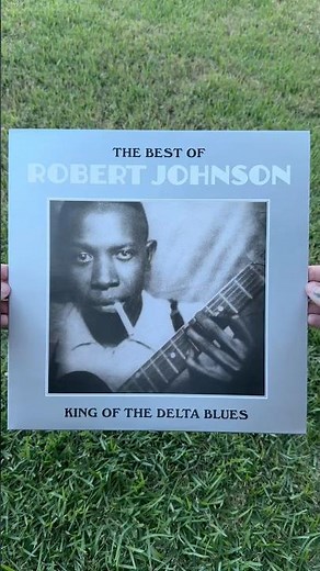 The Best of Robert Johnson by Robert Johnson 🔥🎶