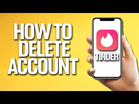How To Delete Account On Tinder Tutorial