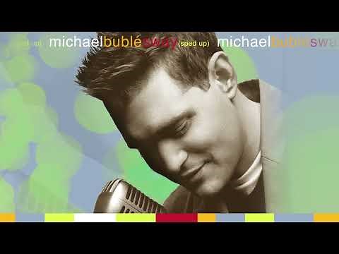 Michael Bublé - Sway (Sped Up)
