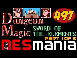 497/714 Dungeon Magic: Sword of the Elements (Part 1/3) - NESMania