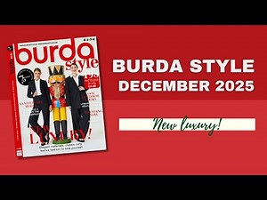 Burda Style 12/25 - New Luxury