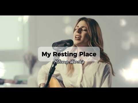 My Resting Place - Hillsong_United(Official Lyrics Video)