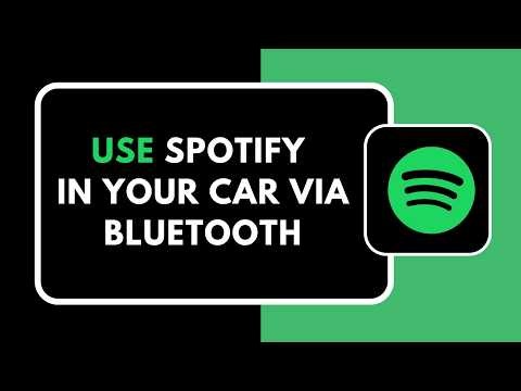 HOW TO USE SPOTIFY IN CAR VIA BLUETOOTH