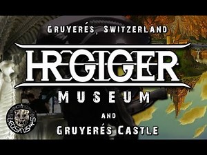 H R Giger Museum & Gruyeres Castle | Switzerland | Documentary (2019)