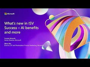 What’s new in ISV Success - AI benefits for software companies and more | BRK350