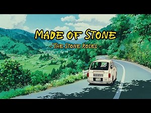 Made of Stone - The Stone Roses (Lyrics)
