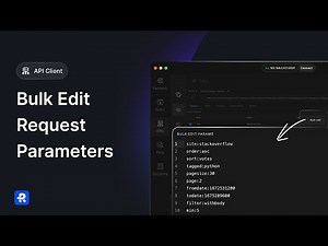 Speed Up API Request configurations with Bulk Edit