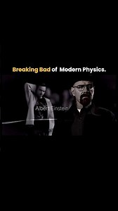Breaking Bad of Modern Physics #shorts #physics