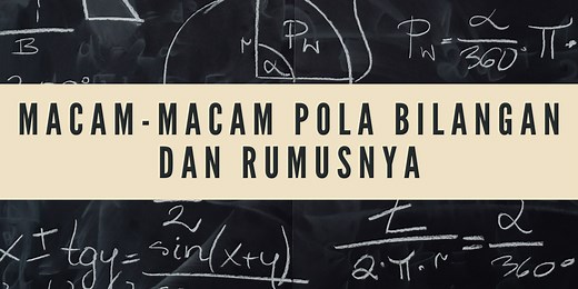 Macam-Macam Pola Bilangan dan Rumusnya