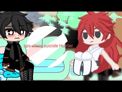 *[]Sss-class suicide Hunter react to...[] Manhwa []* (My AU)