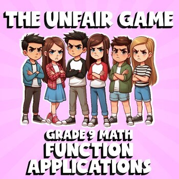 Function Applications THE UNFAIR GAME - No Prep Grade 9 Math Review