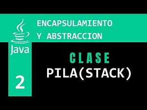 Ejercicio 2 - Clase Pila (Stack) | Java | Ejercicios