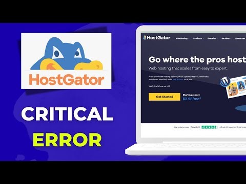 How To Fix the “There Has Been a Critical Error” Issue on HostGator
