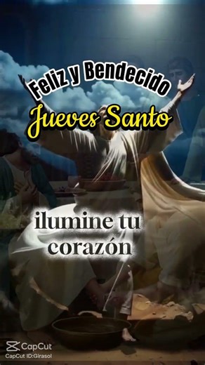 feliz jueves santo bendiciones 😇😇😇