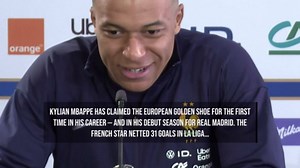 Mbappe Wins First-Ever European Golden Shoe