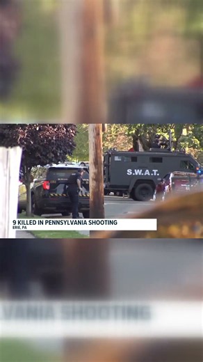 Nine people killed in Pennsylvania shooting