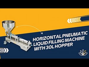 Horizontal Pneumatic Liquid Filling Machine With 30L Hopper | Brightpack
