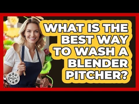 What Is The Best Way To Wash A Blender Pitcher?