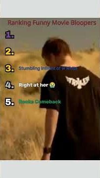 Ranking Funny Movie Bloopers
