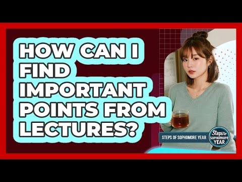 How Can I Find Important Points From Lectures?