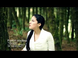 PASION ANDINA - LLORARAS