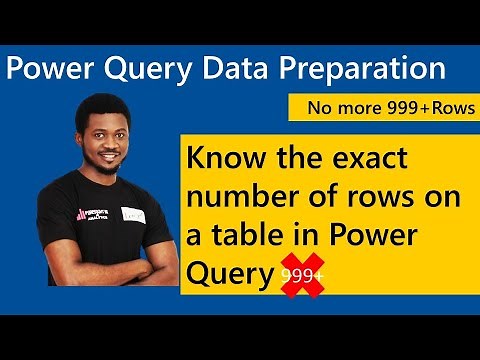 No more 999+Rows - (Know the exact number of rows on a table in Power Query)