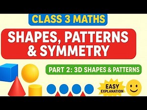 "Class 3 Maths Chapter 7 | 3D Shapes and Patterns | Part 2 | NCERT Explanation" #class3maths